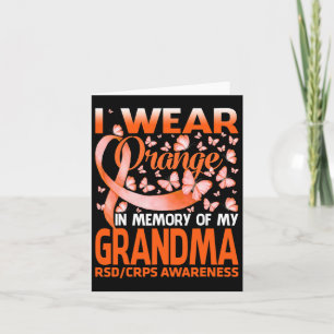 I Wear Orange For My Grandma Rsd Crps Awareness 1  Card
