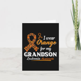 I Wear Orange For My Grandson Leukaemia Awareness Card