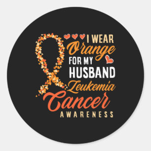 I Wear Orange For My Husband Leukaemia Cancer Awar Classic Round Sticker