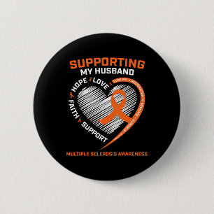 I Wear Orange For My Husband Multiple Sclerosis Aw 2 Inch Round Button