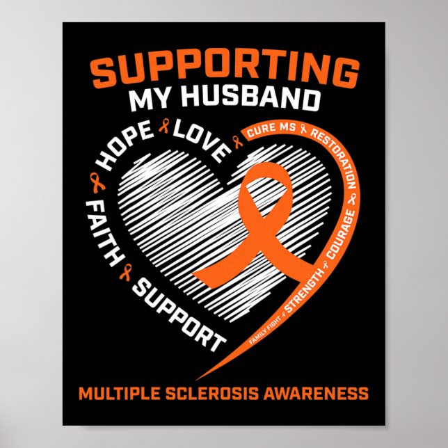 I Wear Orange For My Husband Multiple Sclerosis Aw Poster (Front)