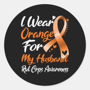 I Wear Orange For My Husband Rsd Crps Awareness  Classic Round Sticker