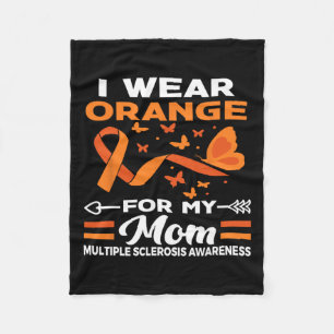 I Wear Orange For My Mom Ms Multiple Sclerosis Awa Fleece Blanket