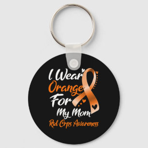 I Wear Orange For My Mom Rsd Crps Awareness Keychain