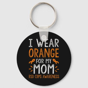 I Wear Orange For My Mom Warrior Rsd Crps Awarenes Keychain