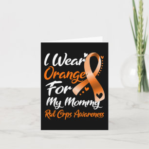 I Wear Orange For My Mommy Rsd Crps Awareness Card