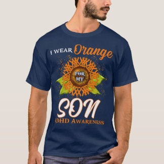 I Wear Orange For My Son ADHD Awareness Month Sunf T-Shirt