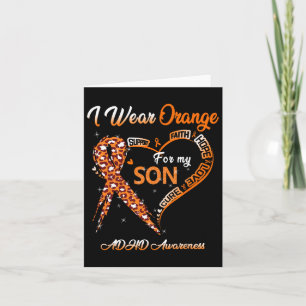 I Wear Orange For My Son Adhd Awareness Ribbon Card