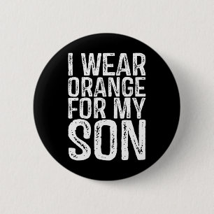 I Wear Orange For My Son Leukaemia Awareness 2 Inch Round Button