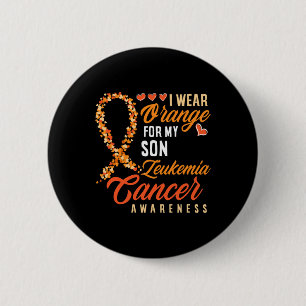 I Wear Orange For My Son Leukaemia Cancer Awarenes 2 Inch Round Button