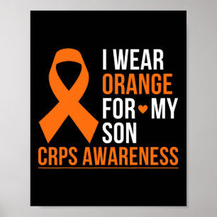 I Wear Orange For My Son Rsd Crps Awareness Month  Poster