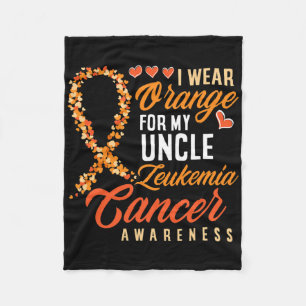 I Wear Orange For My Uncle Leukaemia Cancer Awaren Fleece Blanket