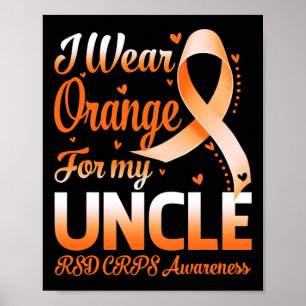 I Wear Orange For My Uncle Rsd Crps Awareness Ribb Poster