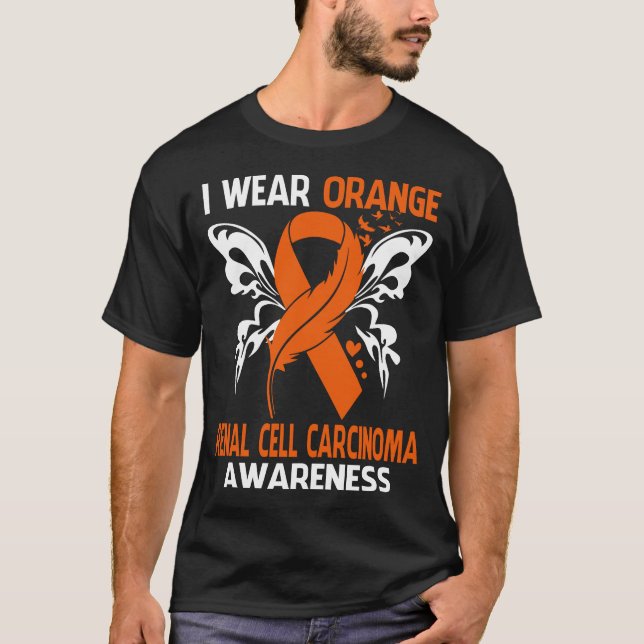 I Wear Orange For RENAL CELL CARCINOMA Awareness T-Shirt (Front)
