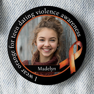I Wear Orange for Teen Dating Violence Awareness 2 Inch Round Button