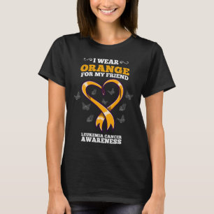 I Wear Orange Friend Leukaemia Cancer Awareness Bl T-Shirt