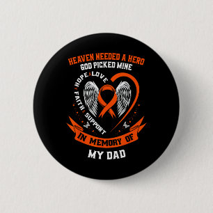 I Wear Orange In Memory of my Dad Leukemia Awarene 2 Inch Round Button
