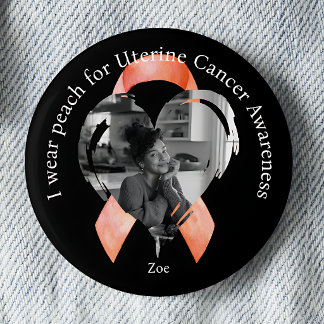 I Wear Peach for Uterine Cancer Awareness Photo 2 Inch Round Button
