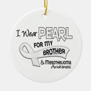 I Wear Pearl For My Brother 42 Mesothelioma Ceramic Ornament