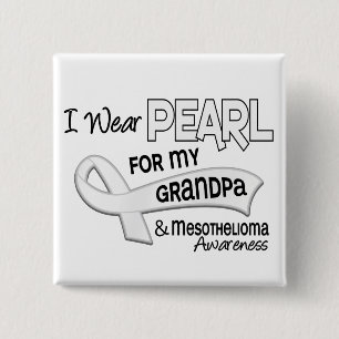 I Wear Pearl For My Grandpa 42 Mesothelioma 2 Inch Square Button