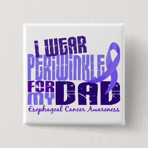 I Wear Periwinkle For My Dad 6.4 Esophageal Cancer 2 Inch Square Button