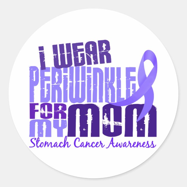 I Wear Periwinkle For My Mom 6.4 Stomach Cancer Classic Round Sticker (Front)