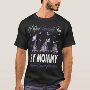 I Wear Periwinkle For MY MOMMY Stomach Cancer Awar T-Shirt