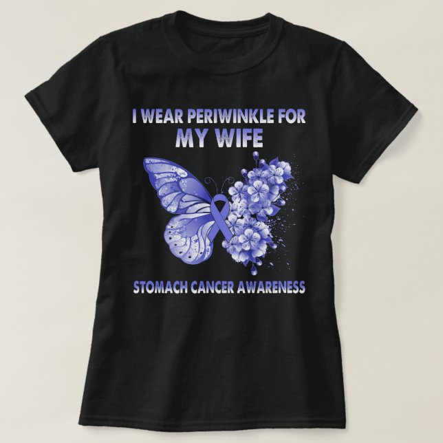 I Wear Periwinkle For My Wife Stomach Cancer T-Shirt (Design Front)