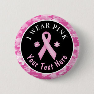 I Wear Pink Breast Cancer Awareness Camouflage But 2 Inch Round Button
