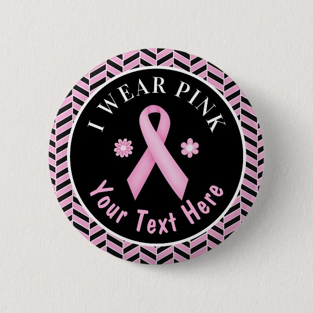 I Wear Pink Breast Cancer Awareness Herringbone Bu 2 Inch Round Button (Front)