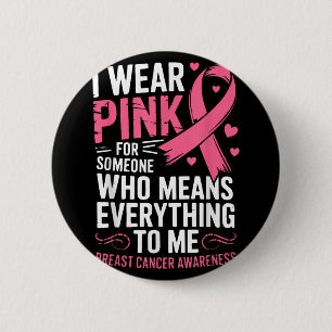 I Wear Pink Breast Cancer Awareness Ribbon October 2 Inch Round Button