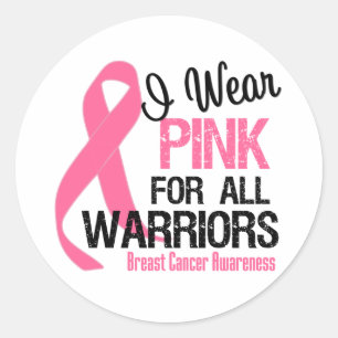 I Wear Pink For All Warriors Classic Round Sticker