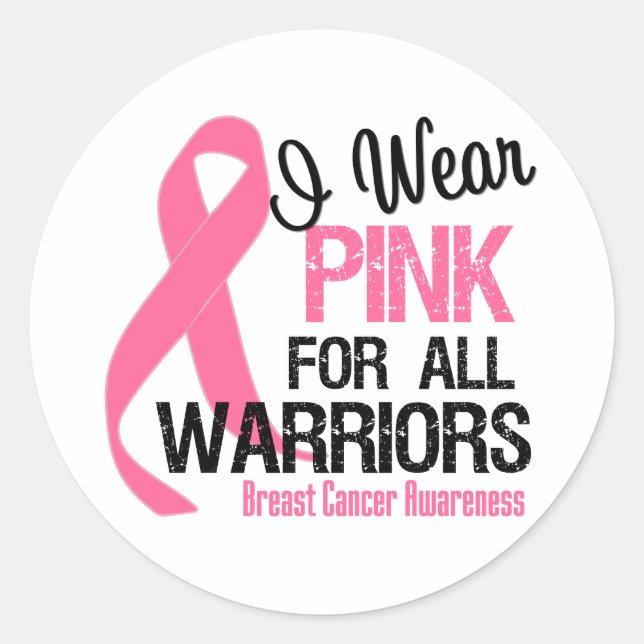 I Wear Pink For All Warriors Classic Round Sticker (Front)