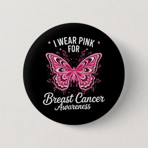 I Wear Pink For Breast Cancer Awareness _1 2 Inch Round Button