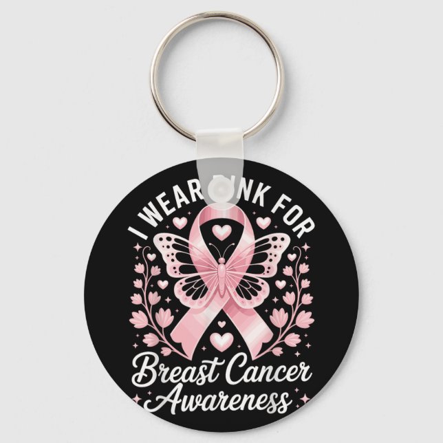 I Wear Pink For Breast Cancer Awareness _5  Keychain (Front)