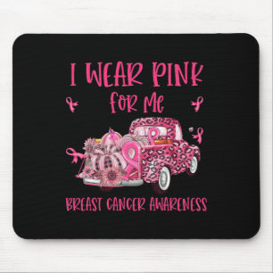 I Wear Pink For Me Pink Truck Breast Cancer Surviv Mouse Pad