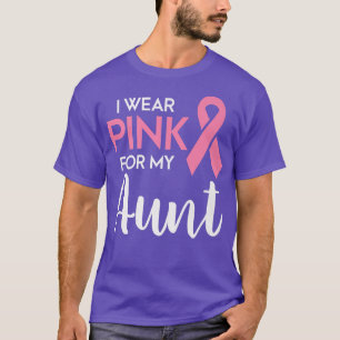 I Wear Pink For My Aunt Breast Cancer Awareness Su T-Shirt