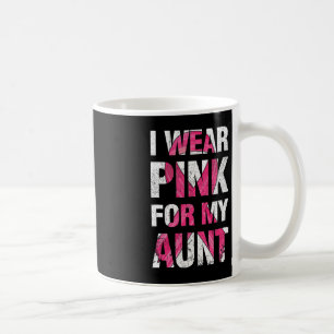 I Wear Pink For My Aunt Breast Cancer Survivor Rib Coffee Mug