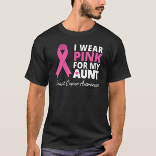 I Wear Pink For My Aunt Ribbon Family Love Warrior T-Shirt