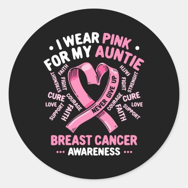 I Wear Pink For My Auntie Breast Cancer Aunt Aware Classic Round Sticker (Front)