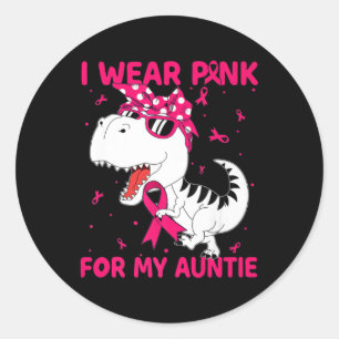 I Wear Pink For My Auntie Breast Cancer Awareness  Classic Round Sticker