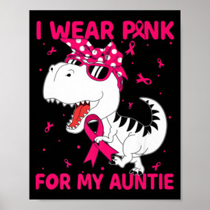 I Wear Pink For My Auntie Breast Cancer Awareness Poster