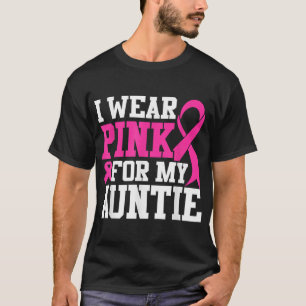 I Wear Pink For My Auntie Breast Cancer Awareness T-Shirt
