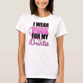 I Wear Pink for My Auntie T-Shirt
