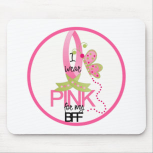 I wear Pink for my BFF Mouse Pad