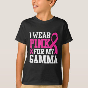 I Wear Pink For My Gamma Breast Cancer Awareness T-Shirt