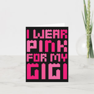 I Wear Pink For My Gigi Block Building Boys Breast Card