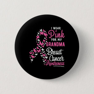 I Wear Pink For My Grandma Breast Cancer Granddaug 2 Inch Round Button
