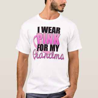 I Wear Pink for My Grandma - Breast Cancer T-Shirt