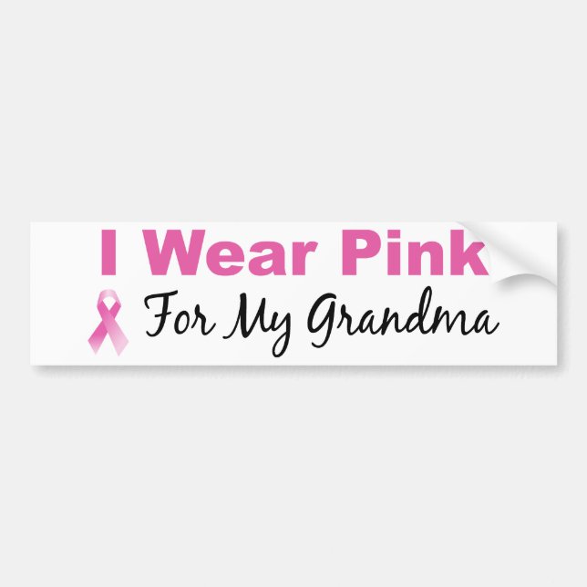 I Wear Pink For My Grandma Bumper Sticker (Front)